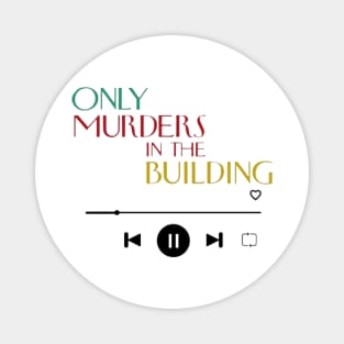 Only Murders In The Building podcast Magnet